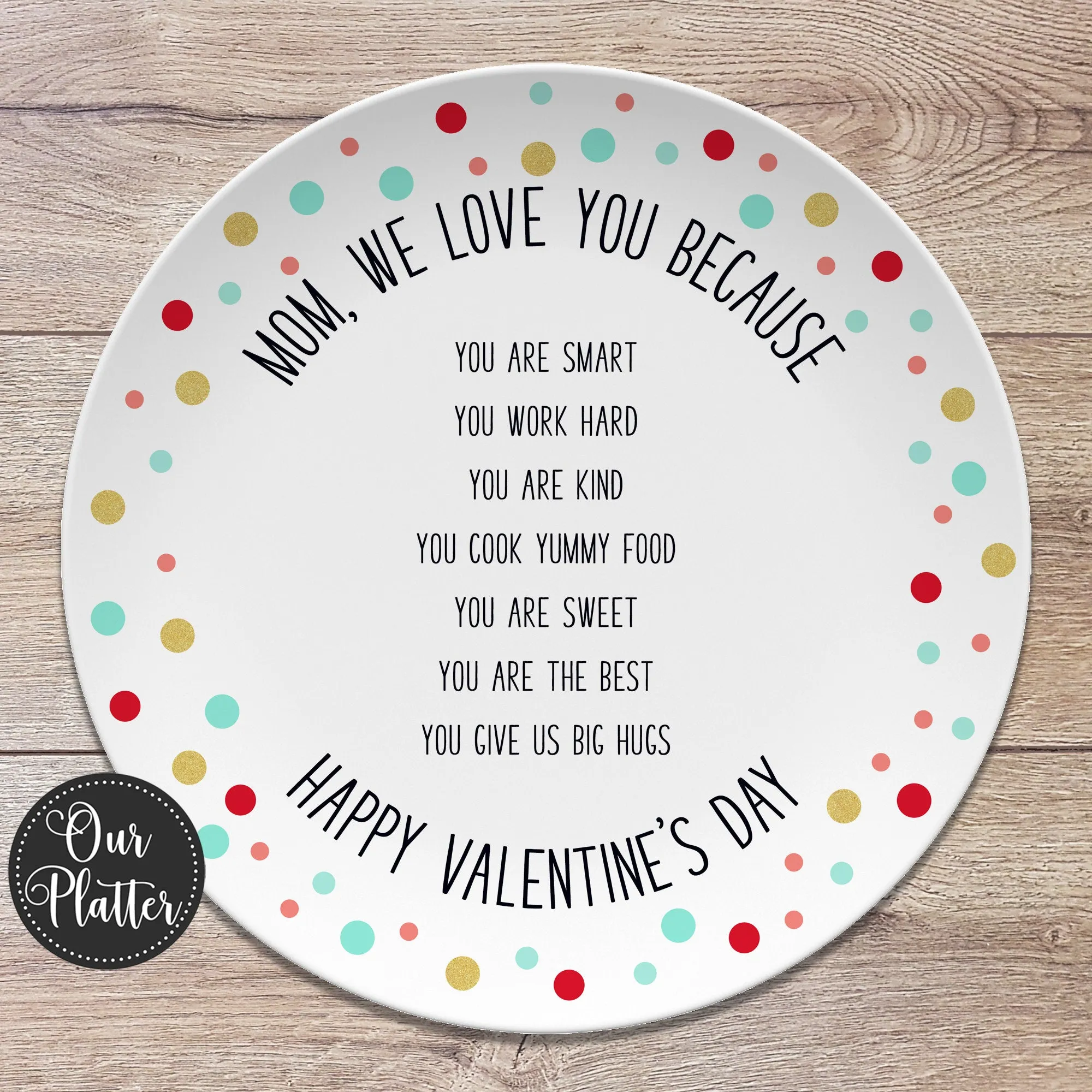 Custom We Love You Because Personalized Plates