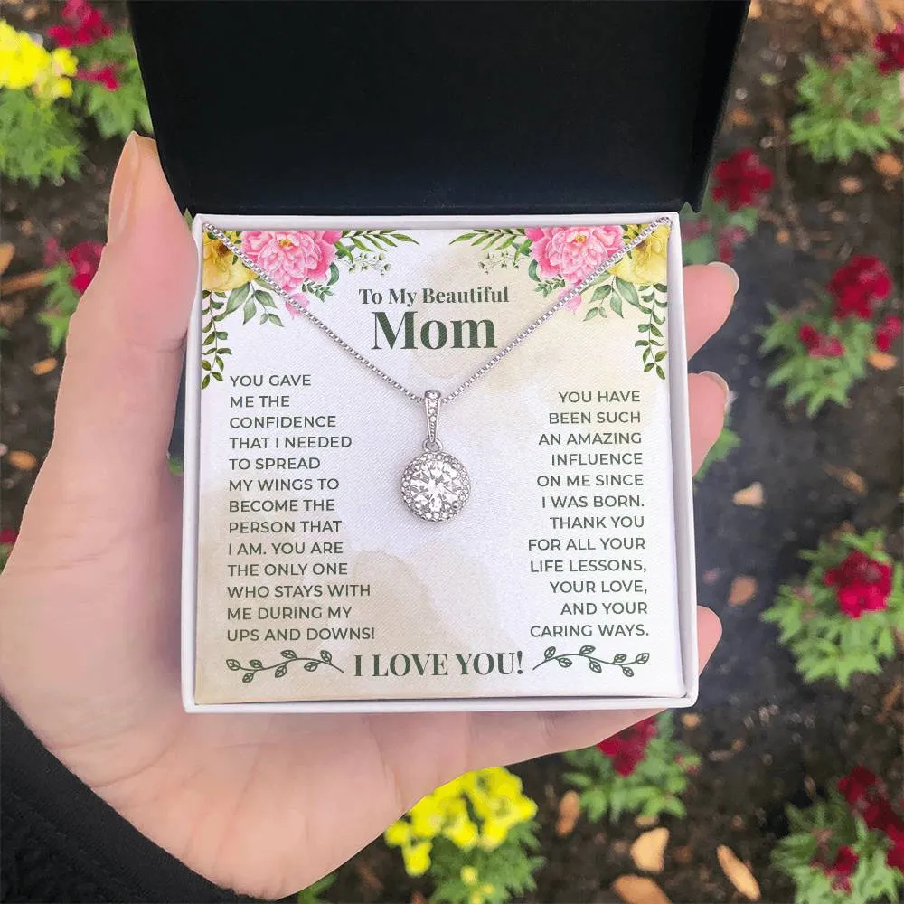 To My Beautiful Mom Necklace, You Give Me the Confidence That I Needed